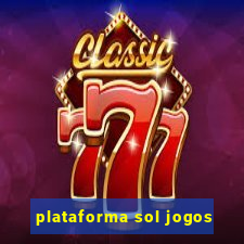 plataforma sol jogos